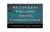 Jones, Christopher P. [en] - Between Pagan and Christian