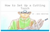 How to Set Up a Cutting Torch