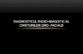 Curs 6 - Diagnosticul Radio-imagistic Al Chisturilor Oro Faciale