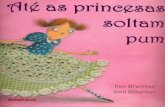 Ate as Princesas Soltam Pum