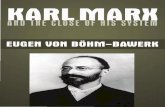 Karl Marx and the close system - Eugen von Böhm-Bawerk