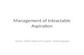 Management of Intractable Aspiration.pptx