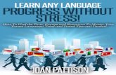 Learn Any Language - Progress Without Stress! - Joan Pattison - 2015