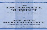 232807021 Maurice Merleau Ponty the Incarnate Subject PDF