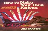 How to Make Your Own Knives - Jim Mayes(S)