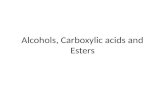 Alcohols Carboxylic Acids and Esters
