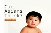 Powerpoint - Can Asians Think