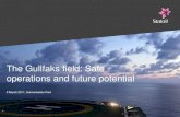 The Gullfaks Field - Safe Operations and Future Potential