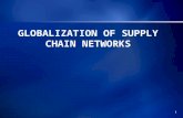 Globalization of Supply Chain Networks