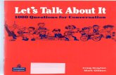 Let's Talk About It 1000 Questions for Conversation
