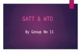 Gatt & Wto Final Group No 11 Marketing Div B