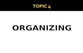Topic4 Organizing