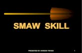 SMAW Welding Skill W 01 1