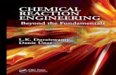 Chemical Reaction Engineering- Beyond the Fundamentals 2013