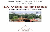 La Voie Chinoise, Capitalisme Et Empire - Michel Aglietta & Guo Bai