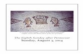 Sunday, August 3, 2014 the Eighth Sunday After Pentecost