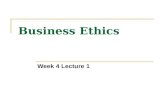 Business Ethics Week 4 1
