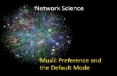 Music and Default Mode Presentation