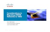 Considerations in  Migrating DWDM  Networks to 100G