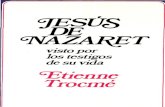 Trocme, E., Jesús de Nazaret Visto Por Los Testigos de Su Vida