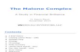 The Malone Complex From Denali Investors - A Study In Financial Brillance
