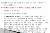 Fuels Liq Manufacture of Metallurgical Coke:   Beehive Oven  Otto Hoffmann oven