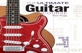 Section 1: Getting Started. From The Ultimate Guitar Course by Rod Fogg: From Zero to Hero in a Lesson a Day.