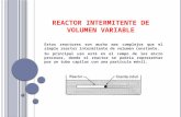 REACTOR INTERMITENTE DE VOLUMEN VARIABLE  nuevo.pptx