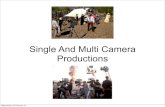 Single and Multi Camera Productions