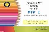2014 YNPS MTP1 (P's Briefing to P5&6) Version 1.0