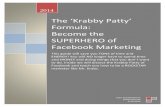 The Krabby Patty Formula: Become the SUPERHERO of Facebook Marketing by Tyler Kendall Moore