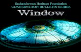 Saskatchewan Heritage Foundation Conservation Series Bulletin: Window