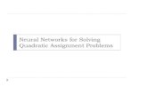Neural Networks for Solving Quadratic Assignment Problems