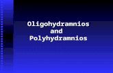 Poly and Oligohydramnios