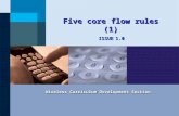 Five Core Flow Rules (Part1) ISSUE1.0