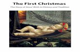The First Christmas the Story of Jesus Birth in History and Tradition