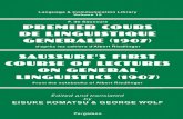 Premier Cours de Linguistique Generale - Saussure's First Course of Lectures on General Linguistics