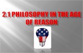 2.1 Philosophy in the Age of Reason
