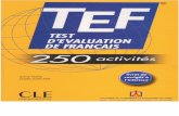 TEF - Test d'Evaluation de Francais 250 Activites - 2007 - Cu Transcrieri Si Raspunsuri - 46.3Mb