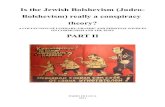 Is the Jewish Bolshevism - Judeo-Bolshevism Really a Conspiracy Theory Part II