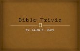 Bible Trivia Slideshow! Have some fun with the family but don't leave God out!