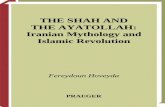 Hoveyda, Fereydoun - The Shah and the Ayatollah. Iranian Mythology and Islamic Revolution