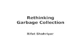 Rethinking garbage collection