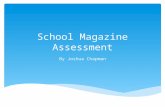 School magazine assessment josh chapman