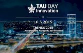 Tau innovation day  2015 General Intro