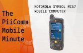 PiiComm Mobile Minute Zebra Motorola Symbol MC67 Mobile Computer