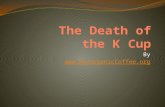 Death of the K Cup