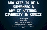 Who Gets to be a Superhero & Why It Matters: Diversity in Comics