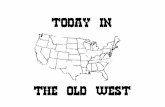 Today in the old west