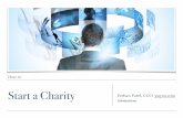 Quick Tips on How to Start A Charity
